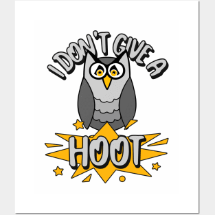 FUNNY Owl I Don't Give A Hoot Posters and Art